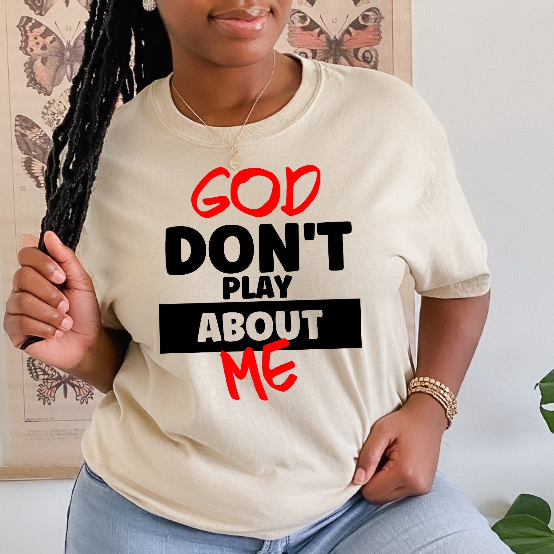 God Don't Play Tee