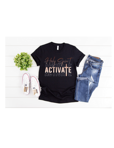 Holy Spirit Activate Shirt