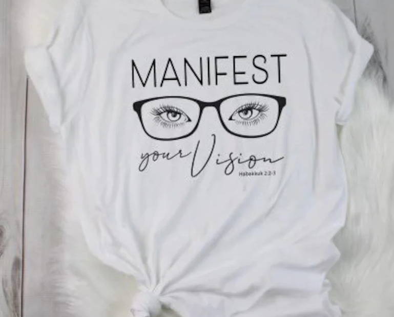 Manifest Your Vision Shirt